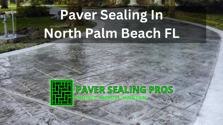 Paver Sealing in North Palm Beach FL 33403