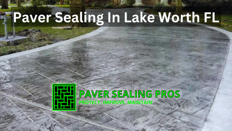 Paver Sealing in Lake Worth FL 33460